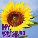 ACHI SOUND 〜HY LOVE SUMMER〜/HY[CD]【返品種別A】