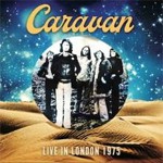 LIVE IN LONDON 1975【輸入盤】▼/CARAVAN[CD]【返品種別A】