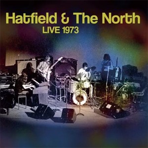 HATFIELD AND THE NORTH 1973 【輸入盤】▼/HATFIELD ＆ THE NORTH[CD]【返品種別A】