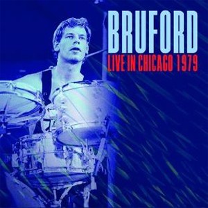[枚数限定][限定盤]LIVE IN CHICAGO 1979(+2)【輸入盤】▼/ブルーフォード[CD]【返品種別A】