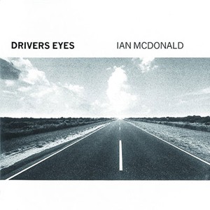 [枚数限定][限定盤]DRIVERS EYES 【輸入盤】▼/イアン・マクドナルド[CD][紙ジャケット]【返品種別A】