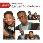 PLAYLIST : THE VERY BEST OF DJ JAZZY JEFF ＆ FRESH PRINCE[輸入盤]/DJ JAZZY JEFF ＆ FRESH PRINCE[CD]【返品種別A】