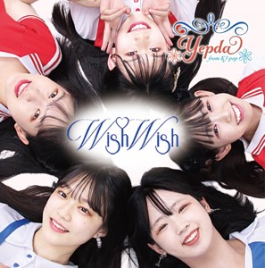 Wish Wish(TypeA)/Yepda(from KJ-pop)[CD]【返品種別A】