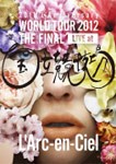 20th L'Anniversary WORLD TOUR 2012 THE FINAL LIVE at 国立競技場/L'Arc〜en〜Ciel[DVD]【返品種別A】