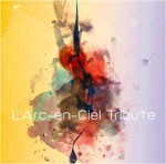 L'Arc〜en〜Ciel Tribute/オムニバス[CD]【返品種別A】