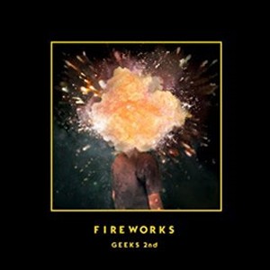 FIREWORKS【輸入盤】▼/GEEKS[CD]【返品種別A】