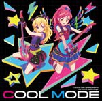 TVアニメ/データカードダス『アイカツ!』2ndシーズン 挿入歌シングル1 COOL MODE[CD]【返品種別A】