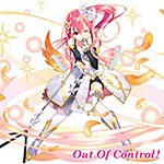 『乖離性ミリオンアーサー』キャラクターソング Vol.4「Out Of Control!」/ベイリン(芹澤優)[CD]【返品種別A】