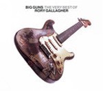 BIG GUNS : VERY BEST[輸入盤]/RORY GALLAGHER[CD]【返品種別A】