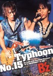 Typhoon No.15〜B'z LIVE-GYM The Final Pleasure“IT'S SHOWTIME!!”in 渚園〜/B'z[DVD]【返品種別A】