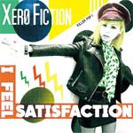 I Feel Satisfaction/Xero Fiction[CD]【返品種別A】