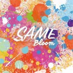 Bloom/SAME[CD]【返品種別A】