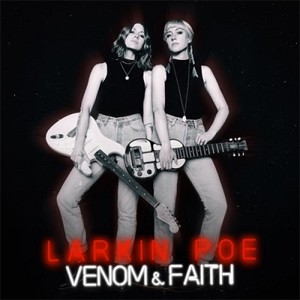 VENOM ＆ FAITH【アナログ盤】【輸入盤】▼/ラーキン・ポー[ETC]【返品種別A】