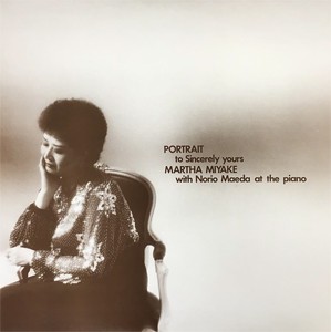 PORTRAIT to Sincerely yours/マーサ三宅 with 前田憲男[CD]【返品種別A】