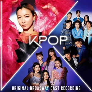 KPOP (ORIGINAL BROADWAY CAST RECORDING)【輸入盤】▼/O.S.T[CD]【返品種別A】