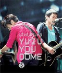 LIVE FILMS YUZU YOU DOME DAY 2〜みんな、どうむありがとう〜/ゆず[Blu-ray]【返品種別A】