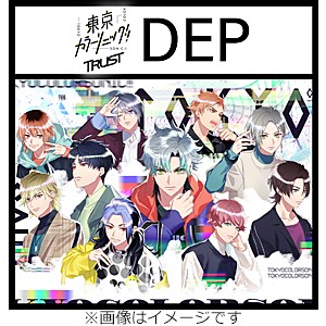 東京カラーソニック!! Trust DEP/東京カラーソニック!![CD]通常盤【返品種別A】