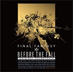 BEFORE THE FALL FINAL FANTASY XIV Original Soundtrack【映像付サントラ/Blu-ray Disc Music】[Blu-ray]【返品種別A】
