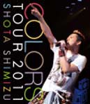 COLORS TOUR 2011/清水翔太[Blu-ray]【返品種別A】