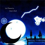 Lost Memories/Solaris Clock[CD]【返品種別A】