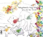 いろはにほへと/Me:Light/Rhythmic Toy World[CD+DVD]【返品種別A】