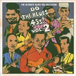 Do The Blues 45s! Vol.2 〜The Ultimate Blues 45s Collection〜/オムニバス[CD]【返品種別A】