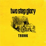TRUNK/two step glory[CD]【返品種別A】