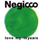 love my 15years(Blu-ray)/Negicco[Blu-ray]【返品種別A】