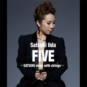 FIVE〜SATSUKI sings with strings〜/飯田さつき[CD]【返品種別A】