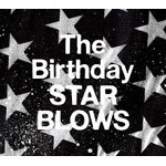 STAR BLOWS/The Birthday[CD]通常盤【返品種別A】