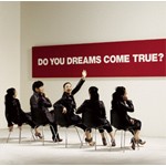 DO YOU DREAMS COME TRUE?/DREAMS COME TRUE[CD]通常盤【返品種別A】