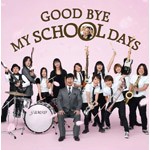 GOOD BYE MY SCHOOL DAYS/DREAMS COME TRUE[CD]【返品種別A】