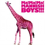 Ma! Ma! Ma! MANNISH BOYS!!!/MANNISH BOYS(斉藤和義×中村達也)[CD]【返品種別A】