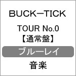 TOUR No.0/BUCK-TICK[Blu-ray]【返品種別A】