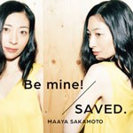 Be mine!/SAVED.(世界征服盤)/坂本真綾[CD]通常盤【返品種別A】