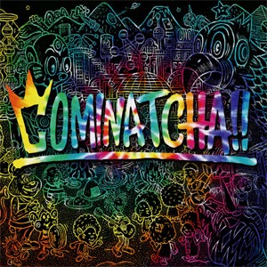 [枚数限定][限定盤]COMINATCHA!!(初回限定盤)/WANIMA[CD+DVD]【返品種別A】