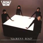 GLORIOUS ROAD/BOWWOW[CD]【返品種別A】