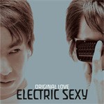 エレクトリックセクシー/ORIGINAL LOVE[CD]【返品種別A】