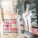 ATTACK OF THE “YELLOW FRIED CHICKENz”IN EUROPE 2010/GACKT[CD]【返品種別A】