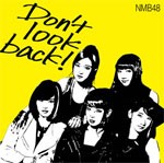 [枚数限定][限定盤]Don't look back!(限定盤 Type-A)/NMB48[CD+DVD]【返品種別A】