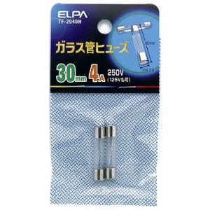 ELPA TF-2040H ガラス管ヒューズ 30mm 250V 4A 2個入[TF2040H] 返品種別A