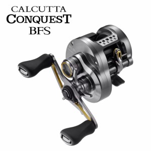 シマノ 23 カルカッタコンクエストBFS XG 右ハンドル SHIMANO 23CALCUTTA CONQUEST BFS 23 カルカッタコンクエストBFS XG RIGHT返品種別A