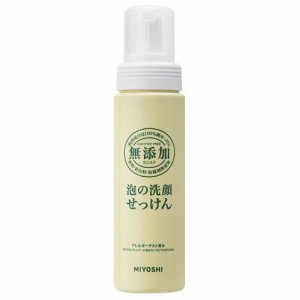 ミヨシ石鹸 無添加 泡の洗顔せっけん 200ml 返品種別A