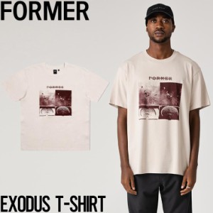 半袖TEE Tシャツ FORMER フォーマー EXODUS T-SHIRT TE24121 日本代理店正規品