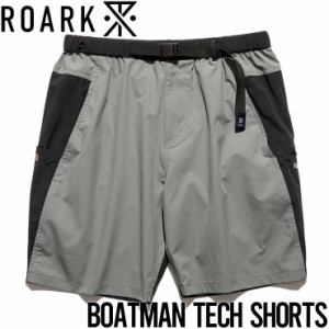 ハイブリットショーツ ハーフパンツ THE ROARK REVIVAL ロアークリバイバル BOATMAN TECH SHORTS RSJ1022 DGY 日本代理店正規品