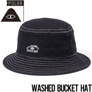 バケットハット 帽子 POLeR ポーラー WASHED BUCKET HAT 241MCV0254 BLACK DENIM 日本代理店正規品