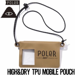 モバイルポーチ スマホケース POLeR ポーラー HIGH&DRY TPU MOBILE POUCH 241MCV0402 BEG 日本代理店正規品