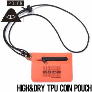 コインポーチ コインケース POLeR ポーラー HIGH&DRY TPU COIN POUCH 241MCV0405 ORG 日本代理店正規品