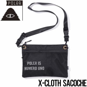 サコッシュ ショルダーバッグ POLeR ポーラー X-CLOTH SACOCHE 241MCV0427 日本代理店正規品