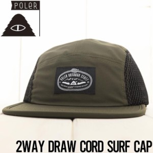 帽子 サーフキャップ  ストラップ付き POLeR ポーラー 2WAY DRAW CORD SURF CAP 241MCV0326 OLV 日本代理店正規品